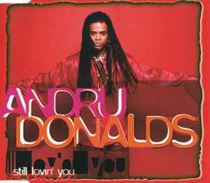 Andru Donalds – Still Lovin' You (1998