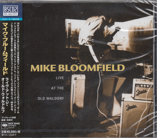 Mike Bloomfield - Live At The Old Waldorf | Releases | Discogs