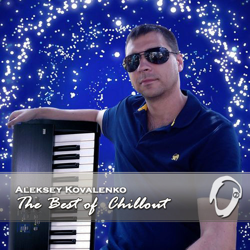 lataa albumi Download Aleksey Kovalenko - The Best Of Chillout album