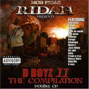 Mob Figaz Ridah – Presents: D Boyz II The Compilation (2005