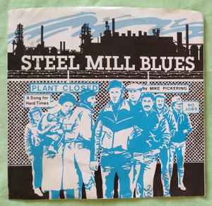 Mike Pickering (4) - Steel Mill Blues album cover