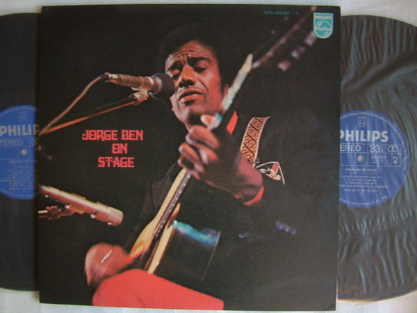 Jorge Ben – Jorge Ben On Stage (1972, Gatefold, Vinyl) - Discogs