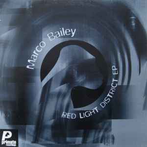 Marco Bailey - Red Light District EP