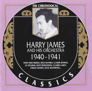 Harry James And His Orchestra - 1940-1941