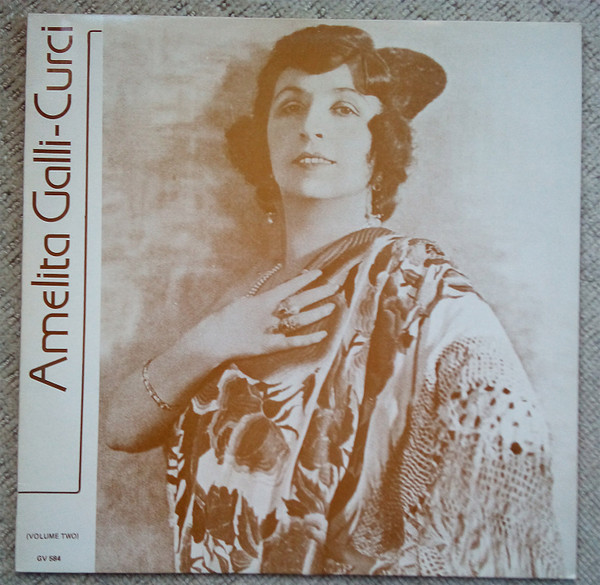Amelita Galli-Curci – Amelita Galli-Curci Volume Two (Vinyl) - Discogs