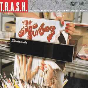 The Tubes - T.R.A.S.H. (Tubes Rarities And Smash Hits) album cover