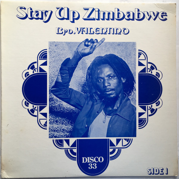 Bro. Valentino – Stay Up Zimbabwe (1979, Vinyl) - Discogs