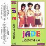 Cover of Jade To The Max, 1993, Cassette
