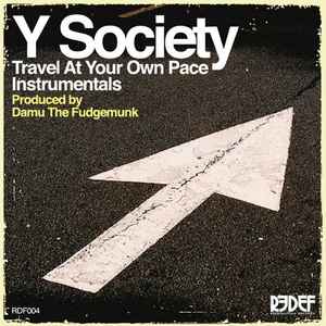 Y Society – Travel At Your Own Pace (Instrumentals) (2009, CD