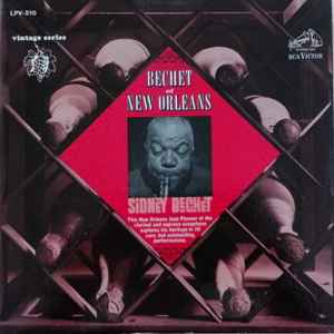 Sidney Bechet - Bechet Of New Orleans