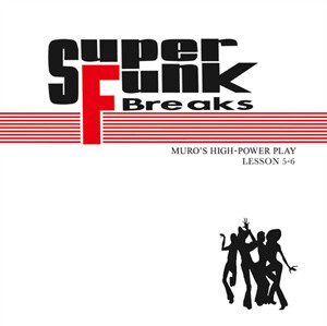 Muro – Super Funk Breaks Lesson5-6 (2013, CD) - Discogs