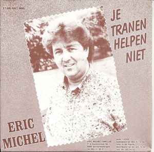 Eric Michel - Je Tranen Helpen Niet album cover