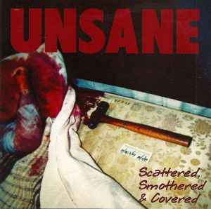 Scattered, Smothered & Covered - Unsane