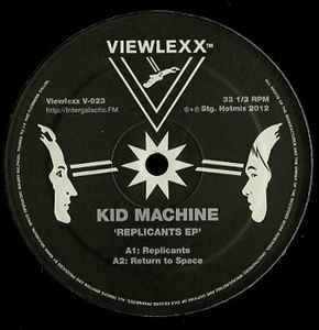 Replicants EP - Kid Machine