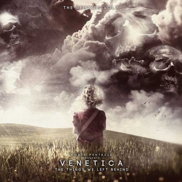 télécharger l'album Costa Pantazis Presents Venetica - The Things We Left Behind The Remixes Vol 1