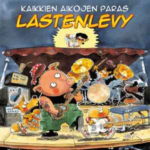 Pochette de l'album Various - Kaikkien Aikojen Paras Lastenlevy