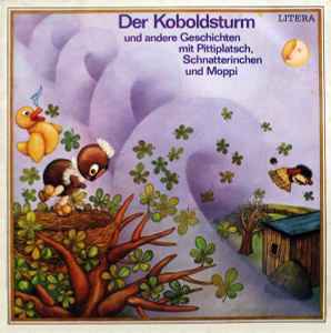 Pittiplatsch - Der Koboldsturm Und Andere Geschichten Mit Pittiplatsch, Schnatterinchen Und Moppi album cover