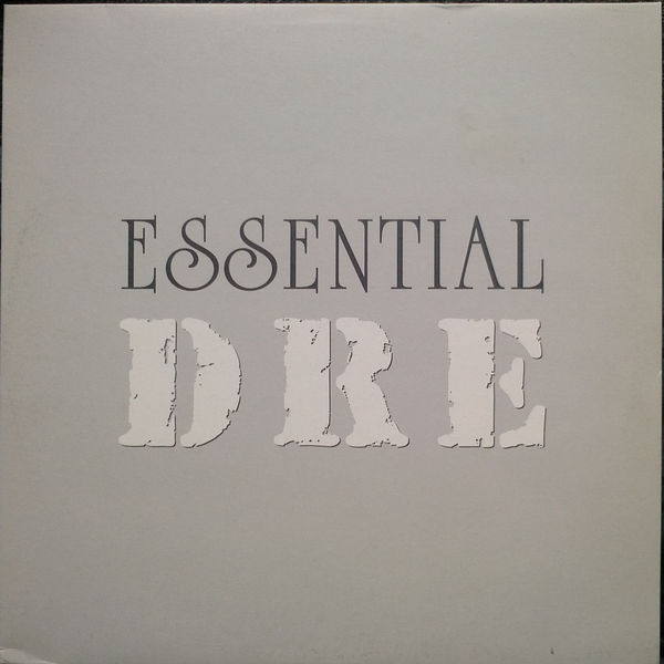Dr. Dre – Essential D R E (2002, Vinyl) - Discogs