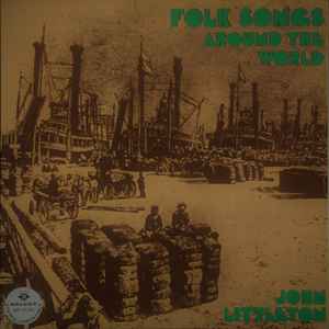 John Littleton - Folk Songs  Around The World album cover