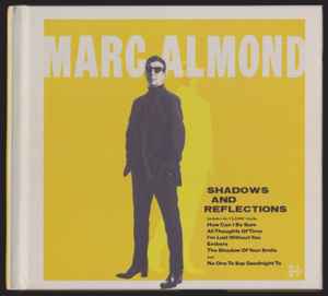 Shadows And Reflections - Marc Almond