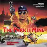 Cover of The Park Is Mine (Original Motion Picture Soundtrack), 2022-08-19, CD