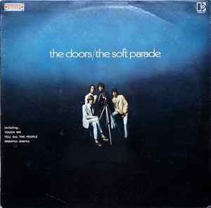 The Doors – The Soft Parade (1969, Vinyl) - Discogs