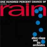 Cover of One Hundred Percent Chance Of Rain, 1993, CD