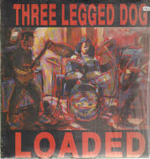 lataa albumi Three Legged Dog - Loaded