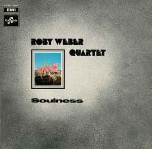 Roby Weber Quartet - Soulness album cover