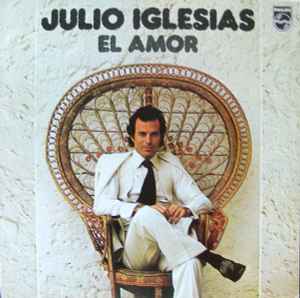 Julio Iglesias - El Amor album cover