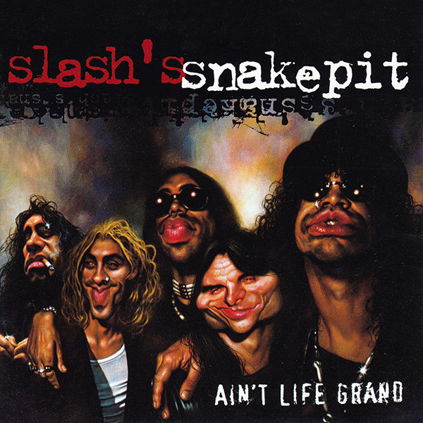 Slash's - Ain't Life Grand | Releases | Discogs