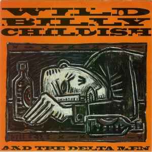 Wild Billy Childish And The Deltamen - Troubled Times