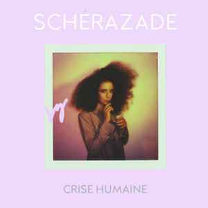 Schérazade (2) - Crise Humaine album cover