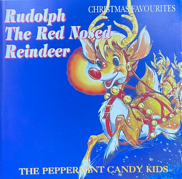 télécharger l'album The Peppermint Kandy Kids - Rainbow Presents Rudolph The Red Nosed Reindeer