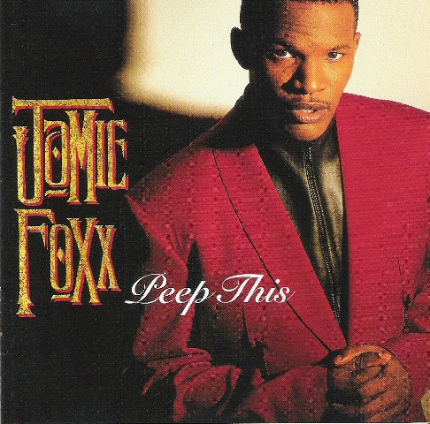 Jamie Foxx – Peep This (1994, Vinyl) - Discogs