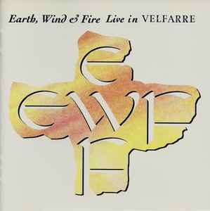 Earth, Wind & Fire – Live in Velfarre (2003, CD) - Discogs