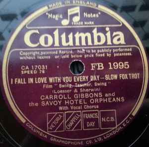 Carroll Gibbons - I Fall In Love With You Every Day / How'd Ja Like To Love Me album cover