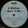 4 Motion - Over 4 Me