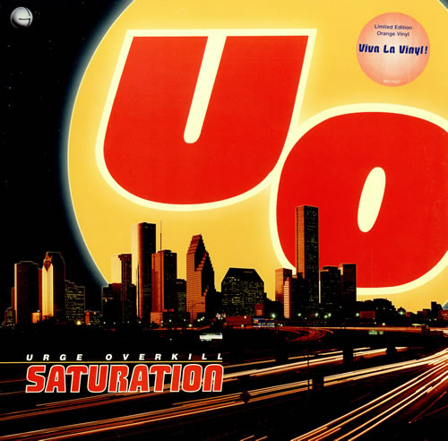 Urge Overkill – Saturation (1993, Orange Translucent, Vinyl) - Discogs