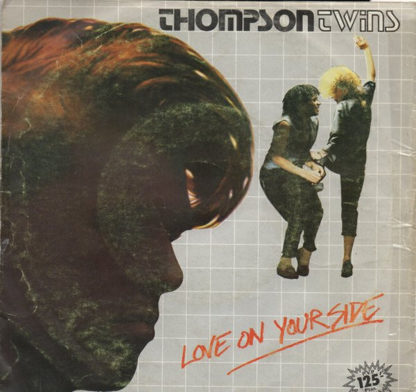 Love On Your Side: The Best Of The Thompson Twins