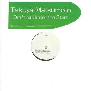 Takuya Matsumoto - Drafting Under The Stars アルバムカバー