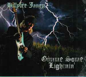 Billylee Janey - Gimme Some Lightnin'