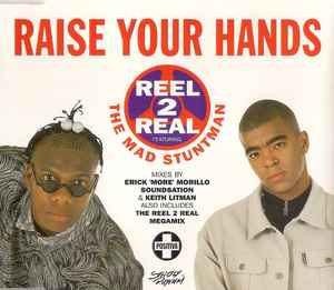 Reel 2 Real - Raise Your Hands