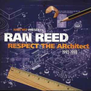 Respect The Architect 1992-1998 - Nick Wiz Presents Ran Reed