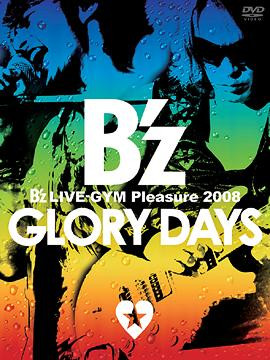 B'Z – B'z Live-Gym Pleasure 2008 Glory Days (2009, DVD) - Discogs