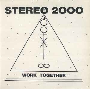 Stereo 2000 - Work Together album cover