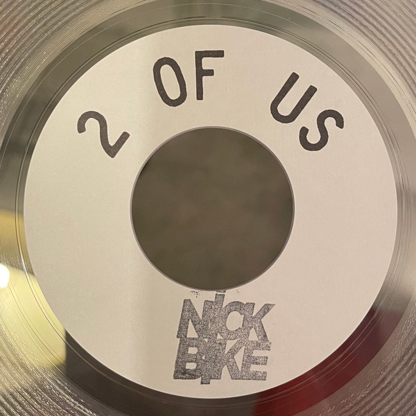 Nick Bike – 2 of Us (2023, Lathe Cut, Vinyl) - Discogs