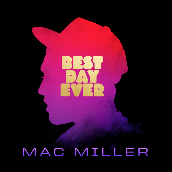 Mac Miller – Best Day Ever (2011)