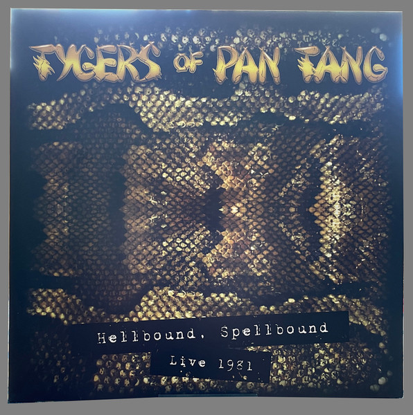 Tygers Of Pan Tang – Hellbound Spellbound Live 1981 (2018