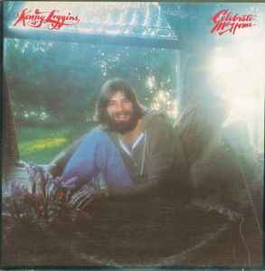 Kenny Loggins – Celebrate Me Home (1977, Vinyl) - Discogs